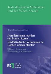 "Van den seven vroeden van binnen Rome" -  - Niederl&auml;ndische Versversion der "Sieben weisen Meister"