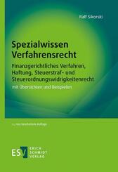 Spezialwissen Verfahrensrecht - Finanzgerichtliches Verfahren, Haftung, Steuerstraf- und Steuerordnungswidrigkeitenrecht