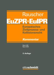 Europ&auml;isches Zivilprozess- und Kollisionsrecht EuZPR/EuIPR, Band II-II