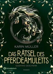 Das R&auml;tsel des Pferdeamuletts - Godivas Geschenk
