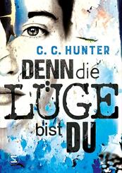 Denn die L&uuml;ge bist du