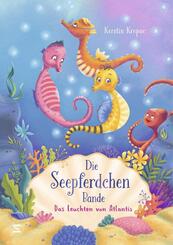 Die Seepferdchen-Bande. Das Leuchten von Atlantis