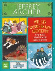 Willys wundersame Abenteuer und eine k&ouml;nigliche Geschichte