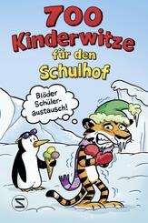 700 Kinderwitze f&uuml;r den Schulhof