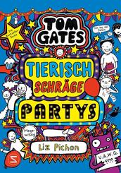 Tom Gates, Band 24: Tierisch schr&auml;ge Partys