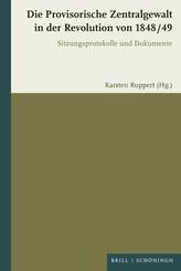 Die Provisorische Zentralgewalt f&uuml;r Deutschland in der Revolution von 1848 / 49