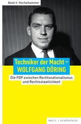 Techniker der Macht - Wolfgang D&ouml;ring