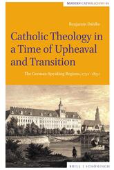 Catholic Theology in a Time of Upheaval and Transition