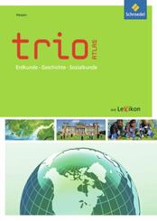 Trio Atlas f&uuml;r Erdkunde, Geschichte und Politik - Aktuelle Ausgabe