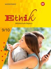 Ethik -  Ausgabe f&uuml;r Mittelschulen in Bayern