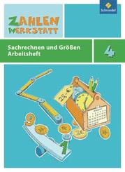 4. Schuljahr, Sachrechnen und Gr&ouml;&szlig;en, Arbeitsheft