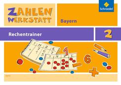 Zahlenwerkstatt Rechentrainer Bayern 2. Schuljahr