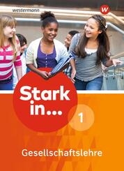 Stark in ... Gesellschaftslehre - Ausgabe 2017