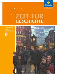 Zeit f&uuml;r Geschichte - Ausgabe 2016 f&uuml;r Gymnasien in Baden-W&uuml;rttemberg