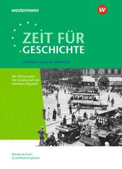 Zeit f&uuml;r Geschichte - Ausgabe f&uuml;r die Qualifikationsphase in Niedersachsen