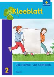 Kleeblatt. Das Heimat- und Sachbuch - Ausgabe 2014 Bayern