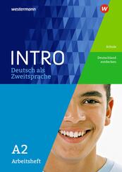 Arbeitsheft A2: Schule / Deutschland entdecken