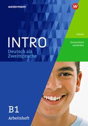 Arbeitsheft B1: Schule / Deutschland entdecken