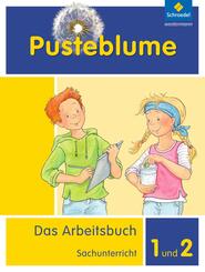 Pusteblume. Das Arbeitsbuch Sachunterricht - Allgemeine Ausgabe 2013