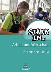 Stark in ... Arbeit und Wirtschaft - Ausgabe 2012.Tl.2