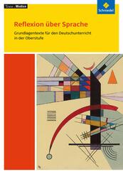 Reflexion &uuml;ber Sprache, Textausgabe mit Materialien