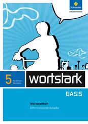 wortstark Basis - Differenzierende Ausgabe f&uuml;r Nordrhein-Westfalen 2012