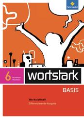 wortstark Basis - Differenzierende Ausgabe f&uuml;r Nordrhein-Westfalen 2012