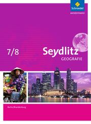 Seydlitz Geografie - Ausgabe 2016 f&uuml;r Berlin und Brandenburg