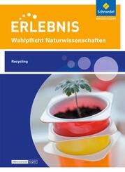 Wahlpflichtfach: Themenheft Recycling
