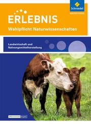 Wahlpflichtfach: Themenheft Landwirtschaft und Nahrungsmittelherstellung