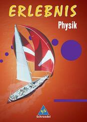Erlebnis Physik- Allgemeine Ausgabe 2006