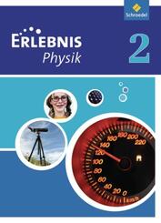 Erlebnis Physik - Ausgabe 2011 f&uuml;r Realschulen in Nordrhein-Westfalen