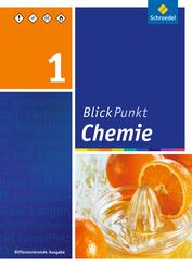 Blickpunkt Chemie - Ausgabe 2011 f&uuml;r Realschulen in Nordrhein-Westfalen