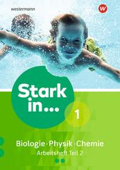 Stark in Biologie/Physik/Chemie - Ausgabe 2017.Tl.2