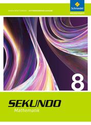 Sekundo 8. Schulbuch. Baden-W&uuml;rttemberg