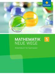 Mathematik Neue Wege SI - Ausgabe 2013 f&uuml;r Nordrhein-Westfalen, Hamburg und Bremen G8