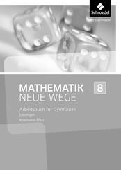 Mathematik Neue Wege SI 8. L&ouml;sungen. Rheinland-Pfalz