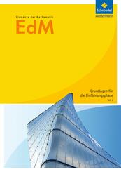 Elemente der Mathematik SII - Arbeitshefte Grundlagen f&uuml;r die Einf&uuml;hrungsphase Ausgabe 2012.Tl.1