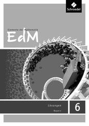 Elemente der Mathematik 6. L&ouml;sungen. Bayern