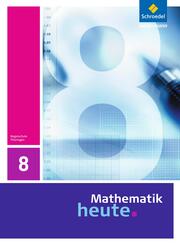 Mathematik heute - Ausgabe 2010 f&uuml;r Th&uuml;ringen