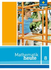 Mathematik heute - Ausgabe 2012 f&uuml;r Niedersachsen