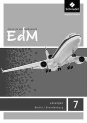 Elemente der Mathematik SI 7. L&ouml;sugnen. Berlin / Brandenburg