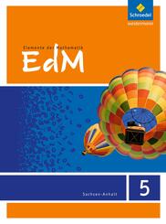 Elemente der Mathematik SI - Ausgabe 2015 f&uuml;r Sachsen-Anhalt