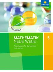 Mathematik Neue Wege SI - Ausgabe 2015 f&uuml;r Niedersachsen G9