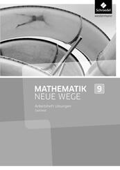 Mathematik Neue Wege 9. L&ouml;sungen zum Arbeitsheft. Saarland