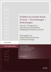 Dialekte im sozialen Raum: Formen - Verwendungen - Bedeutungen