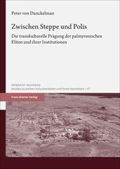 Zwischen Steppe und Polis