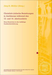 Christlich-j&uuml;dische Beziehungen in Aschkenas w&auml;hrend des 13. und 14. Jahrhunderts