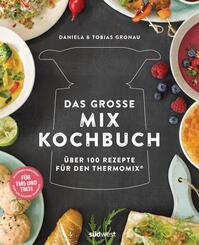 Das gro&szlig;e Mix-Kochbuch