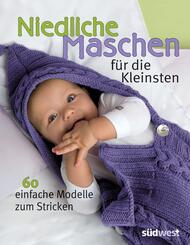 Niedliche Maschen f&uuml;r die Kleinsten